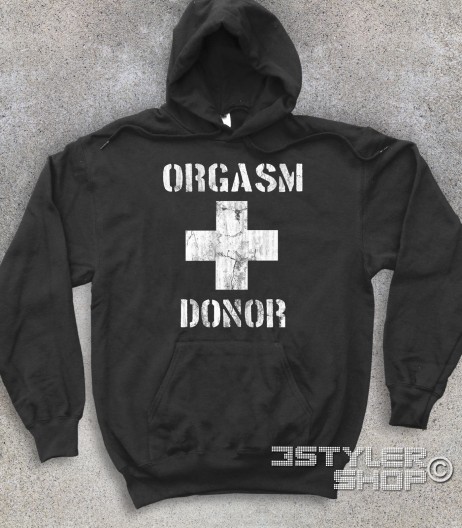 Orgasm donor felpa unisex con scritta Orgasm donor e croce al centro. Uguale a quella indossata da stifler in american pie