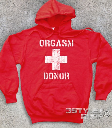 Orgasm donor felpa unisex con scritta Orgasm donor e croce al centro. Uguale a quella indossata da stifler in american pie
