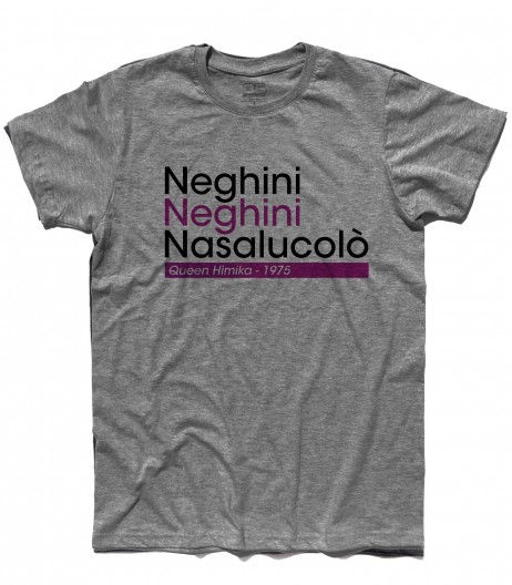 Regina Himka t-shirt ispirata con scritta Neghini, Neghini, Nasalucolò