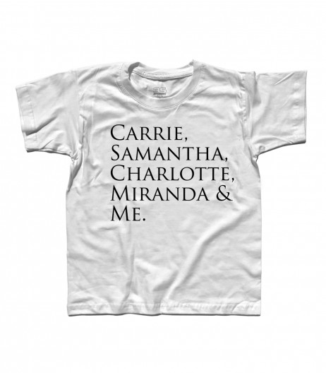 Sex and the City t-shirt bambino con scritta "Carrie, Samantha,Charlotte, Miranda and Me"