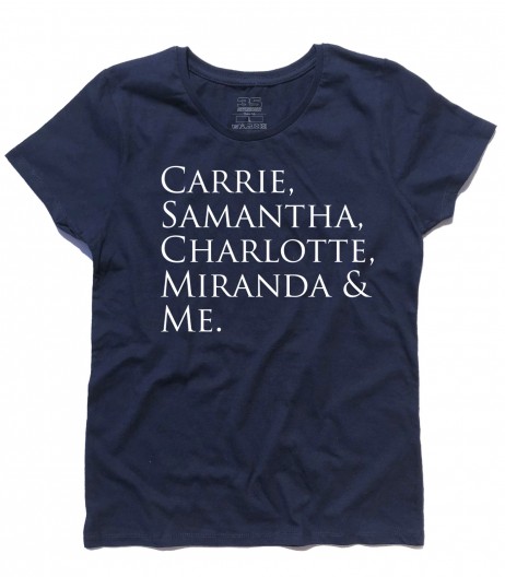 Sex and the City t-shirt donna con scritta "Carrie, Samantha,Charlotte, Miranda and Me"
