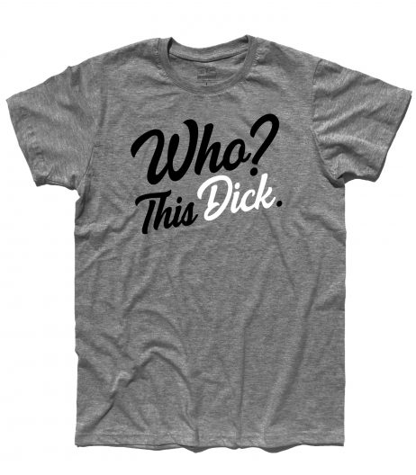 I soliti idioti t-shirt uomo con la frase "who? this dick"