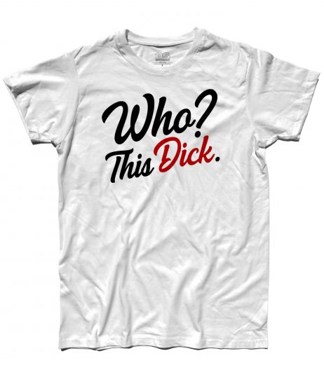 I soliti idioti t-shirt uomo con la frase "who? this dick"